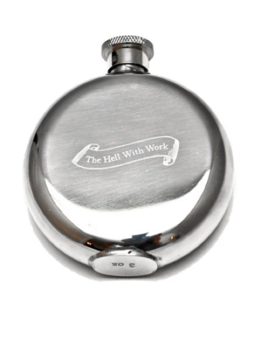 Silver Stainless Steel Flask with 'The Hell With Work' Engraving - Home Accents